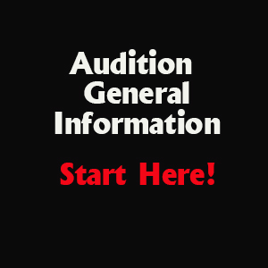 "Audition General Information - Start Here"