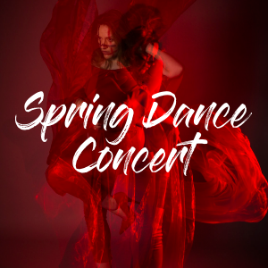 "Spring Dance Concert"